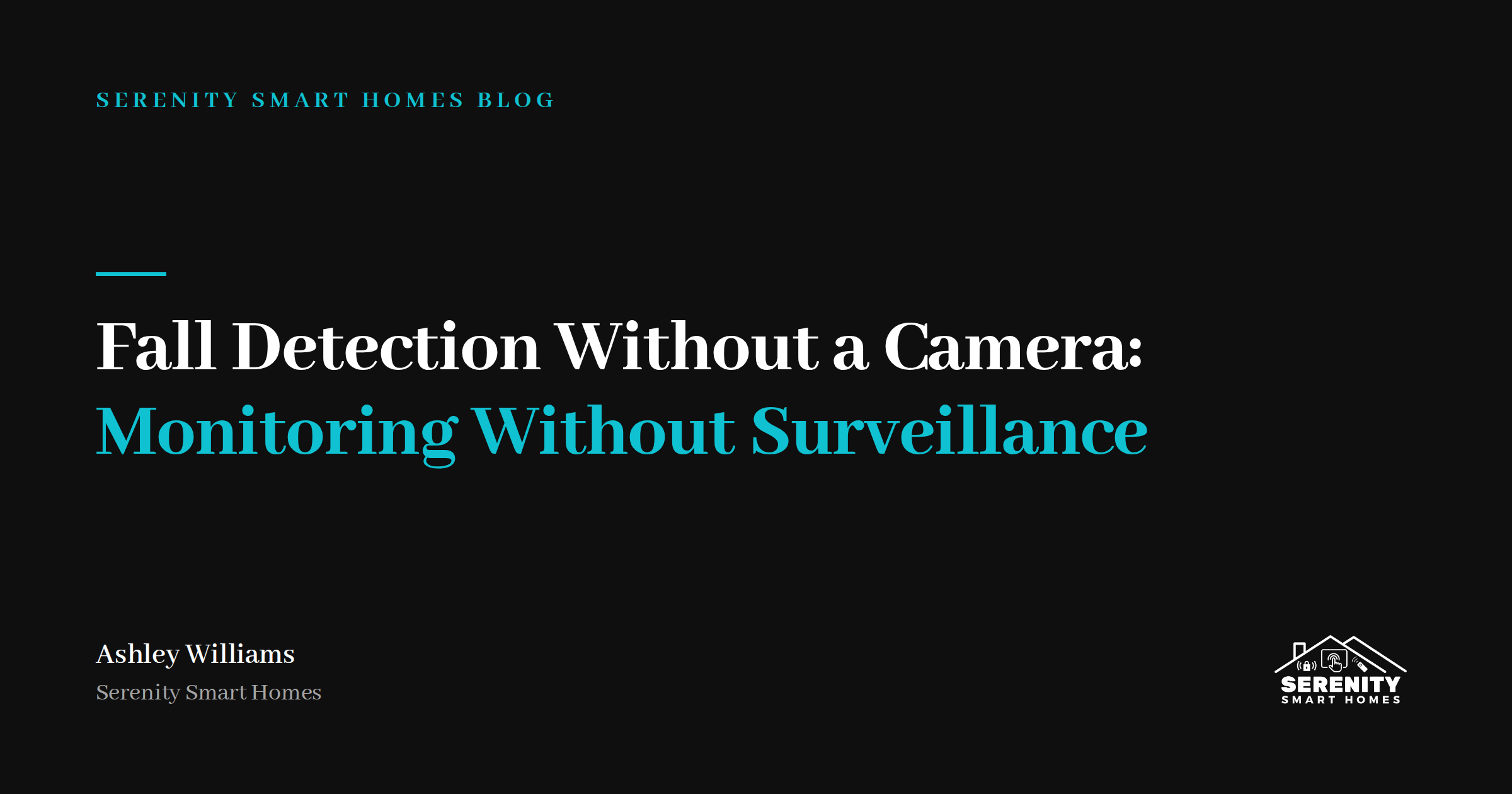 Fall Detection for Aging Parents Without a Camera: Monitoring Without Surveillance