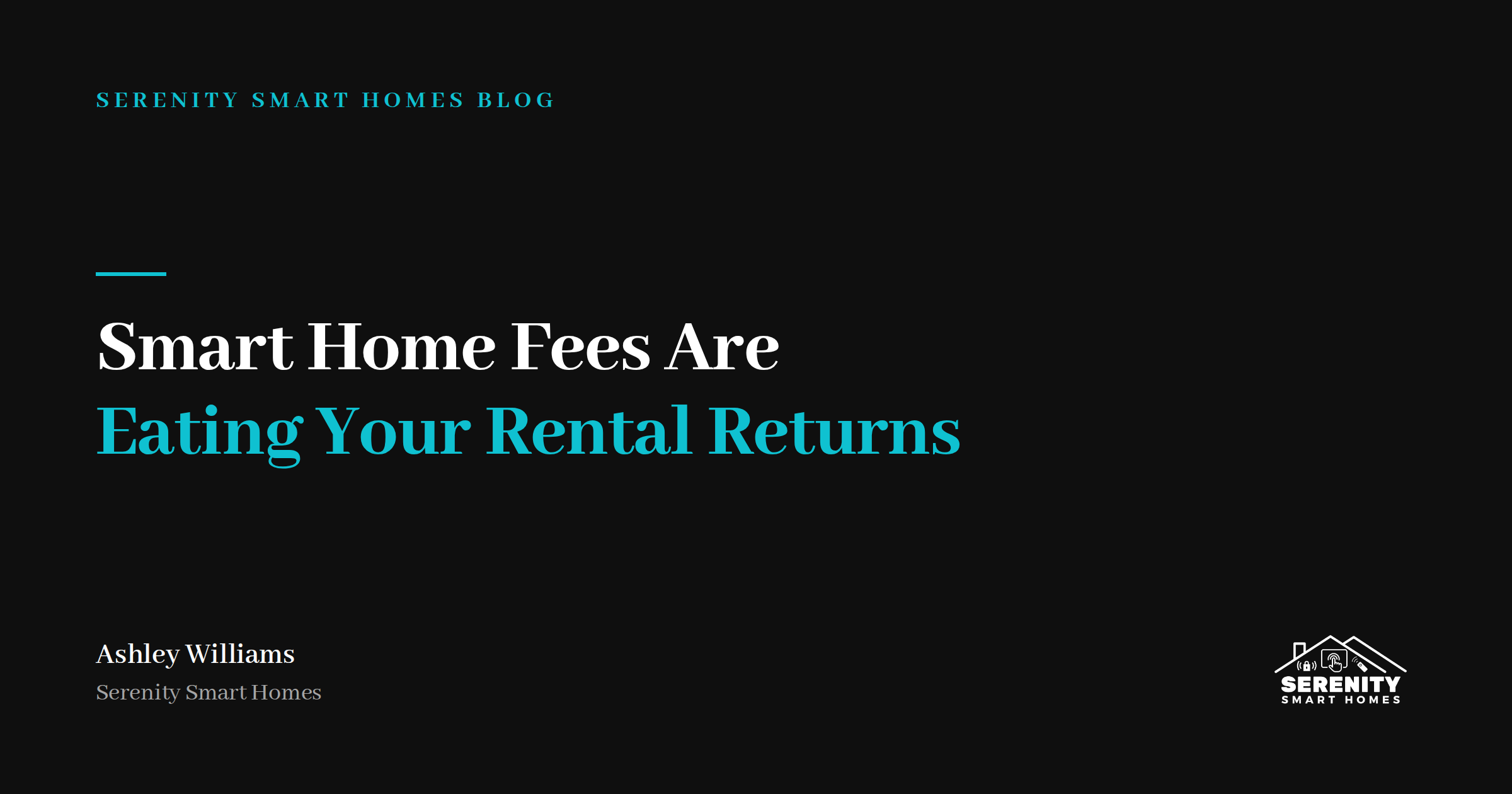 Smart Home Subscriptions Are Quietly Eating Your Rental Returns (and the Accessibility Play Most Landlords Miss)