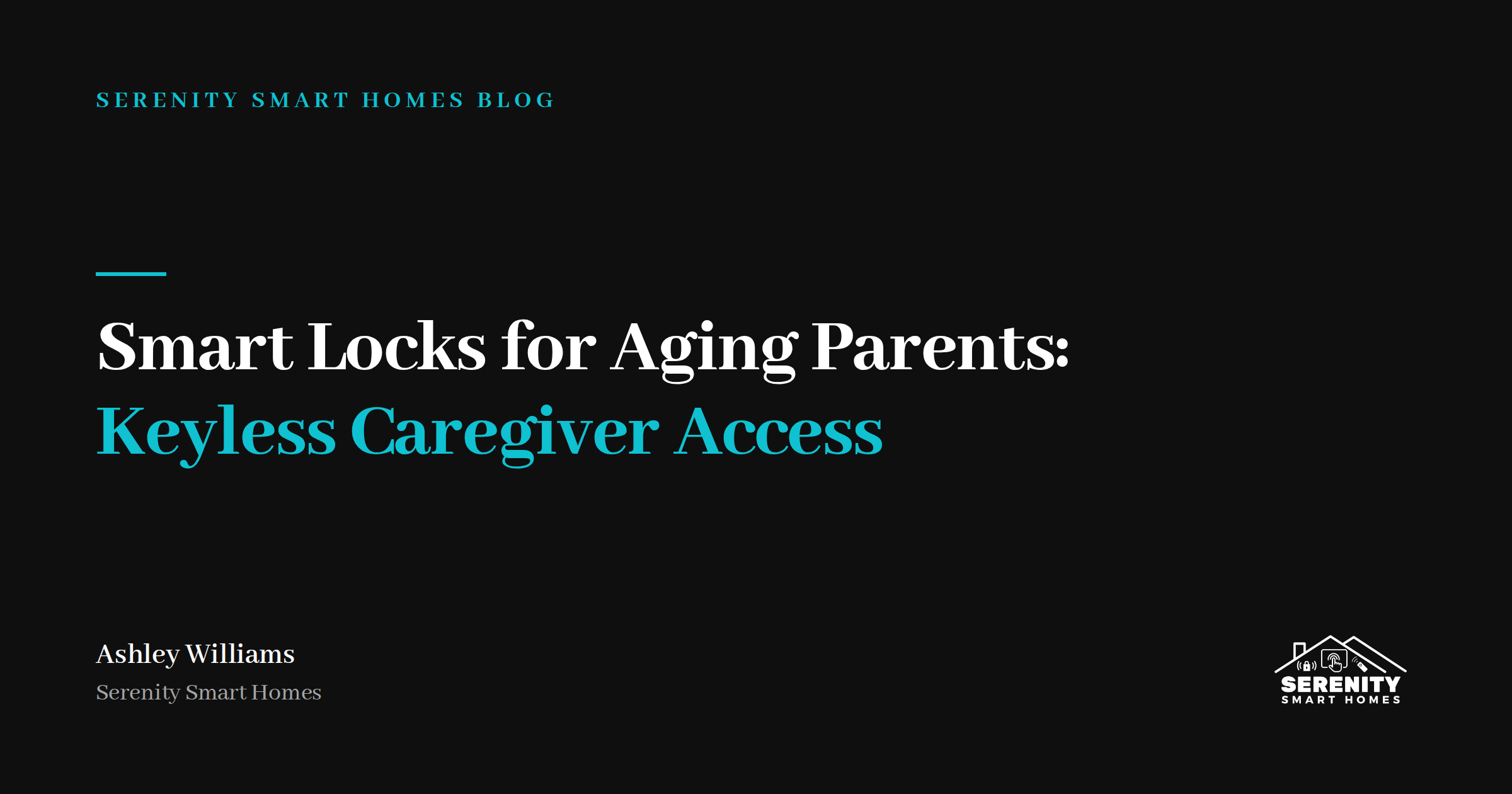 Smart Locks for Aging Parents: Keyless Caregiver Access Without the Key Chaos (or a Monthly Fee)